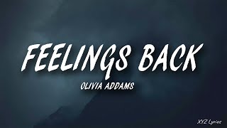 Olivia Addams - Feelings Back (Lyrics)