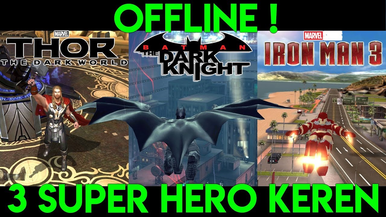 3 GAME ANDROID OFFLINE SUPER HERO TERBAIK YANG TIDAK ADA ...