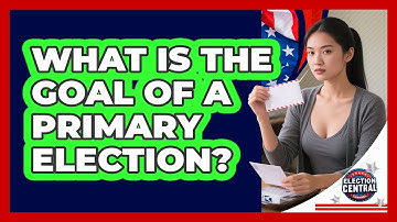 What Is The Goal Of A Primary Election?