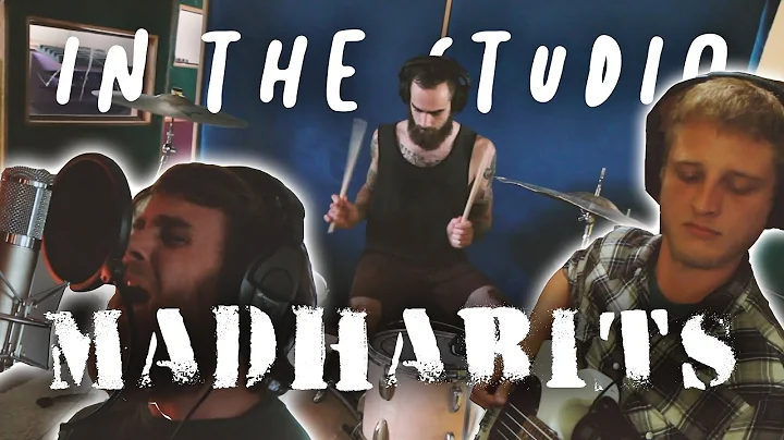IN THE STUDIO: MADHABITS