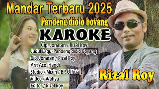 KAROKE MANDAR RIZAL ROY. PANDENG DIOLO BOYANG