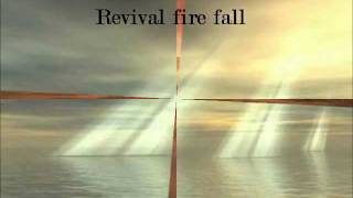 Revival Fire Fall- lyrics chords