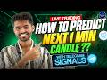HOW TO PREDICT NEXT 1 MIN CANDLE | LIVE TRADING | TANISHQ VAIRAGI #livetrading