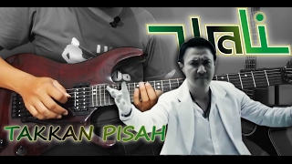 Video thumbnail of "Wali - Takkan Pisah (Cover Guitar & Tutorial Melodi By Sobat P)"