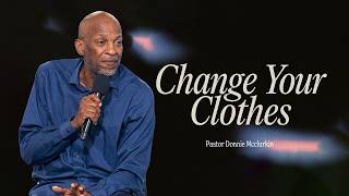 Change Your Clothes Pastor Donnie Mcclurkin Perfecting Faith Church 2026