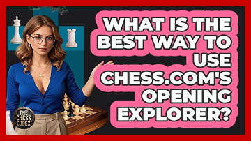 What Is The Best Way To Use Chess.com