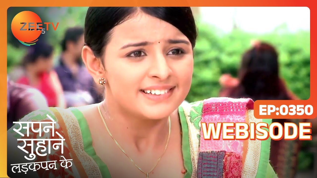Sapane Suhaane Ladakpan Ke - Webi 350 - Gunjan, Kabir, Rachana - Zee TV
