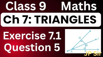 Class 9 Maths Chapter 7 Triangles Exercise 7.1 Question 5 NCERT Solutions by JP Sir | CBSE