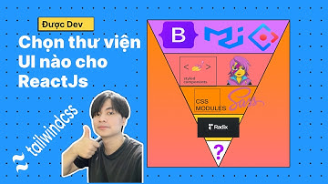 Chọn thư viện UI nào cho ReactJs?