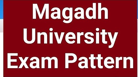Magadh University Exam Pattern देखलो Objective होगा या Subjective Live देखो MU Update News Today