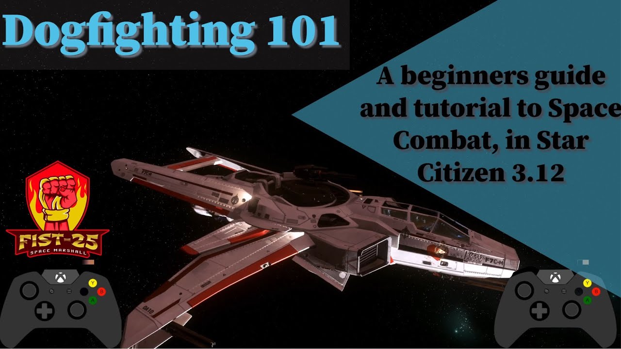 Dogfighting 101 in Star Citizen 3.12 [2021 - Ship Combat and ...