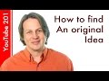 How to find an original idea