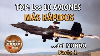 Top 10: Los AVIONES mas RÁPIDOS del mundo - Aviones Supersonicos. Parte 1