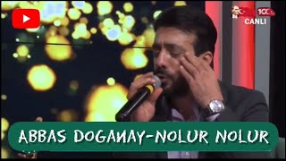 Abbas Doğanay&Nolur Nolur Resimi