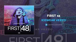 Watch Icewear Vezzo First 48 video