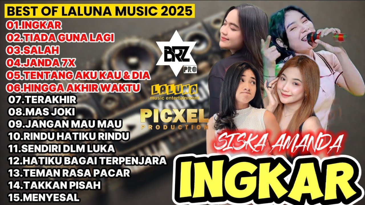 INKAR - SALAH - MAS JOKO - SISKA AMANDA | BEST OF LALUNA MUSIC 2025