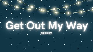 NEFFEX - Get Out My Way 😤 | Copyright Free Song screenshot 3