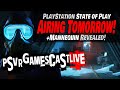 PlayStation State of Play TOMORROW! | Fast Travel Announced Mannequin | PSVR2 GAMESCAST LIVE