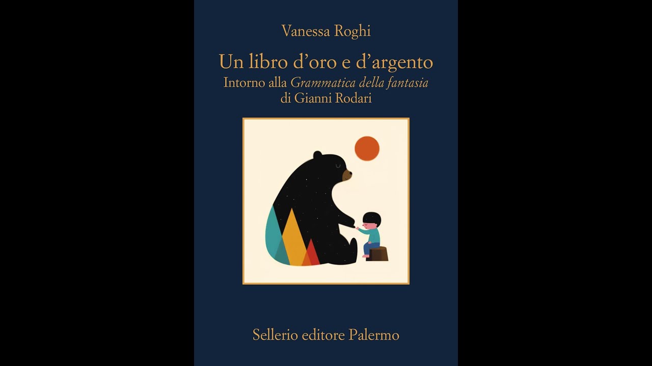 LIBRO D'ORO E D'ARGENTO - LA GRAMMATICA DELLA FANTASIA 