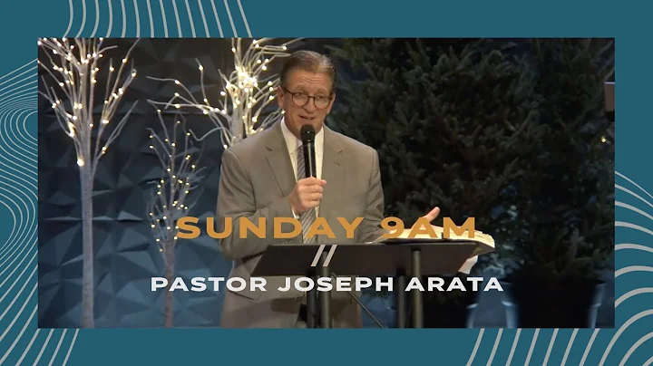 12.18.2022 | SUN 9 AM | Pastor Joseph Arata