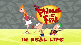 Phineas and Ferb in real life/Финес и Ферб в реальной жизни