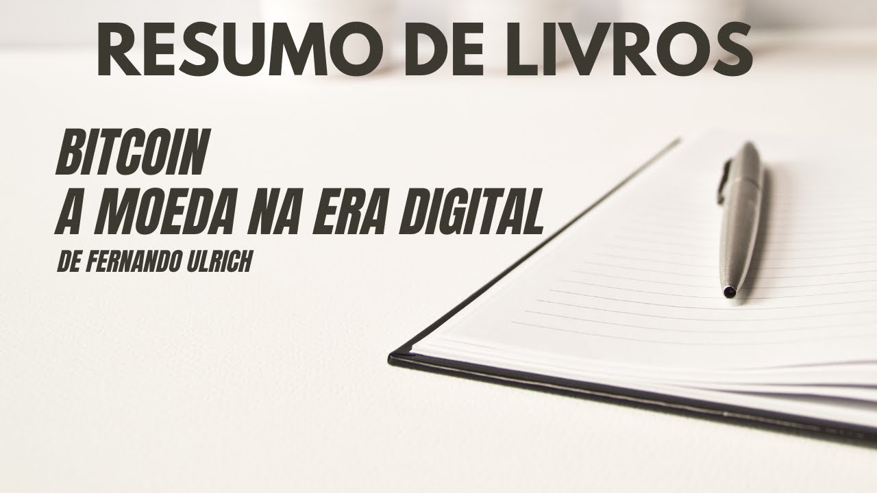Resumo de Livros - Bitcoin - A Moeda na Era Digital