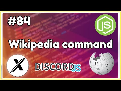 [NEW] HOW TO MAKE A WIKIPEDIA COMMAND | DISCORD.JS | #84