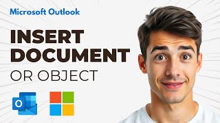 How to insert document or object in the body of email in Outlook
