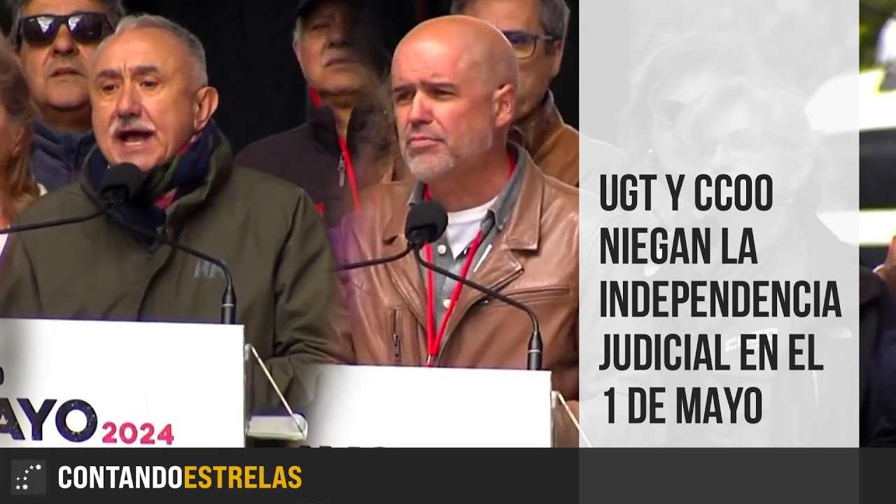 UGT y CCOO niegan la independencia judicial en el 1 de mayo - YouTube