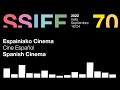#70SSIFF Cine Español - Espainiako Cinema - Spanish Cinema