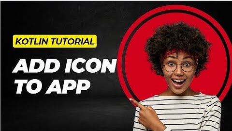 Add a Custom App Icon in Android Studio (Kotlin) – Make Your App Stand Out! 🚀