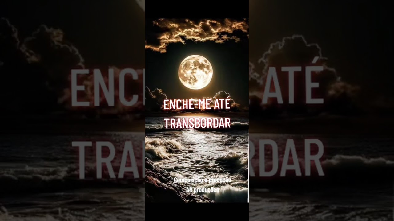 AR produções ENCHE-ME ATÉ TRANSBORDAR