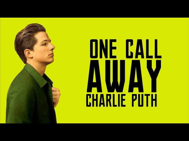 One Call Away (lyrics) - Charlie Puth class=