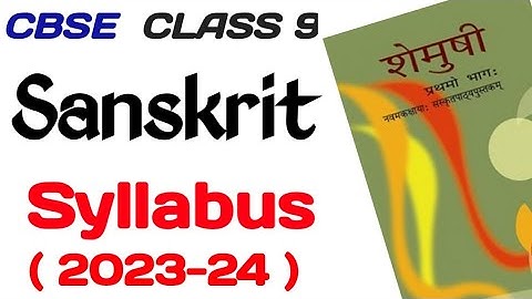 class 9 sanskrit syllabus 2023-24/ sanskrit class 9 syllabus 2023/class 9 sanskrit syllabus 2023