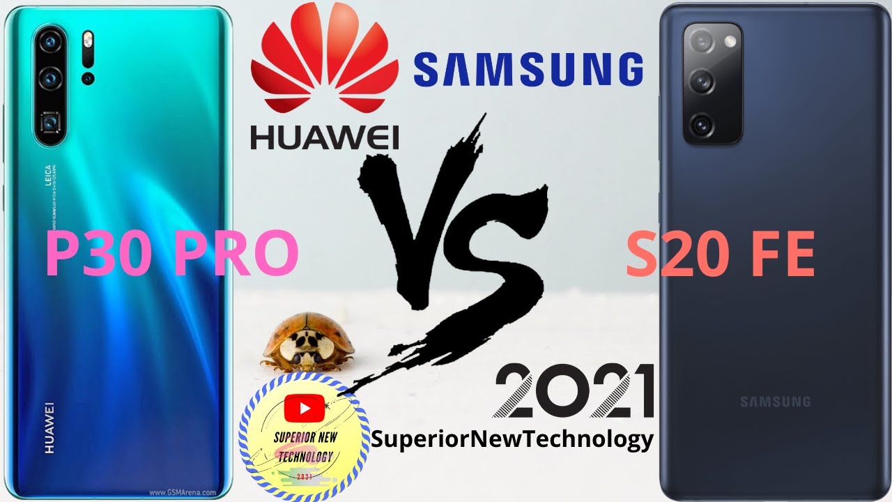 Huawei P30 Pro Vs Samsung S20 Fe Kamera HUAWEI P30 PRO VS SAMSUNG GALAXY S20 FE - YouTube