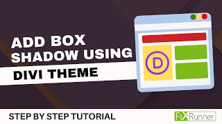 How To Add The Box Shadow Using Divi Theme