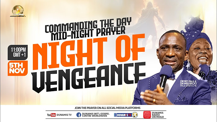 MID NIGHT PRAYER COMMANDING THE DAY- A NIGHT OF VENGEANCE. 05-11-2024