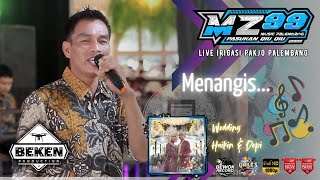 Download Lagu MZ MUSIC 99 | Menangis | Live Pakjo Palembang | WD Haikin ń Depika | Beken Production MP3