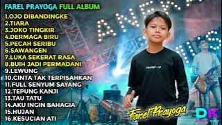 FAREL PRAYOGA FULL ALBUM TERBARU 2022 || OJO DIBANDINGKE.TIARA.JOKO TINGKIR