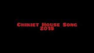 tsikiki (chikiet) 2015 house song