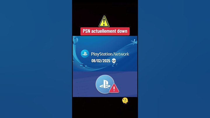 PSN actuellement down ⚠️ Panne mondiale pour tous les services en ligne PlayStation Network 🚨