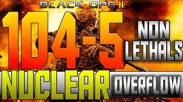 BO2: 104-5 (No Lethal) Nuclear On Overflow!!