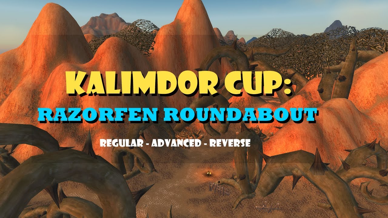 Kalimdor Cup - Razorfen Roundabout *Last Minute Fail*