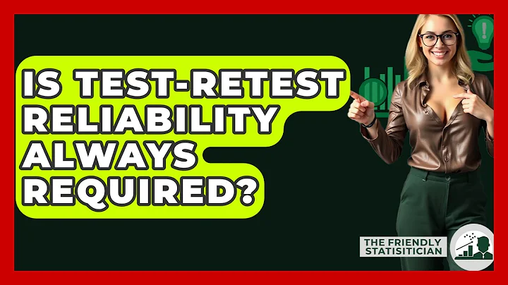 Is Test-retest Reliability Always Required? - The Friendly Statistician