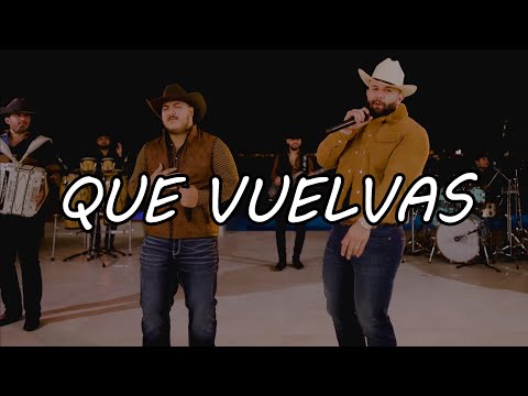 Carin Leon, Grupo Frontera – Que Vuelvas (Expert Video Lyrics)