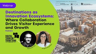 Destinations as Innovation Ecosystems: Where Collaboration Drives Visitor Experience and Growth