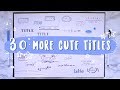 30 More Ways To Write A Cute Title