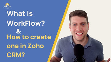 What is a Workflow and How to create one in Zoho CRM?