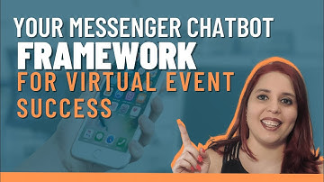 Your Messenger chatbot framework for Virtual Event (summit) Success