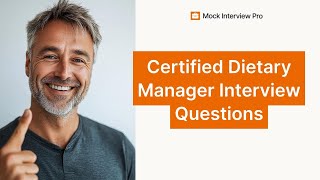 Sample Interview Questions for Certified Dietary Manager with Answers